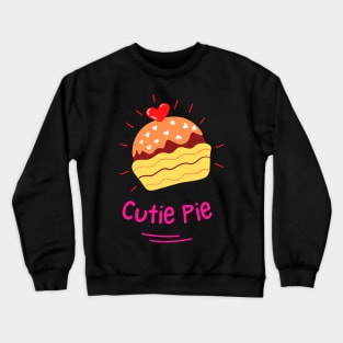 Cutie Pie Crewneck Sweatshirt